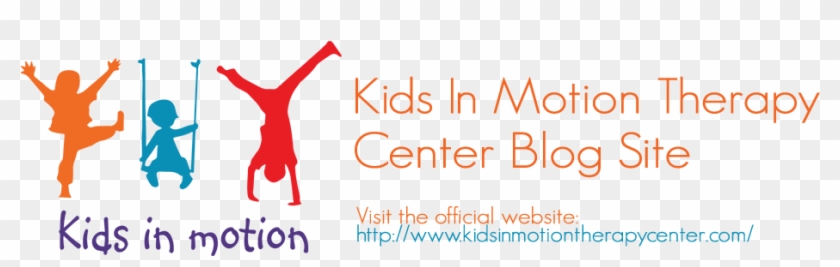Kids In Motion Therapy Center Blog Site - Kids In Motion #725242