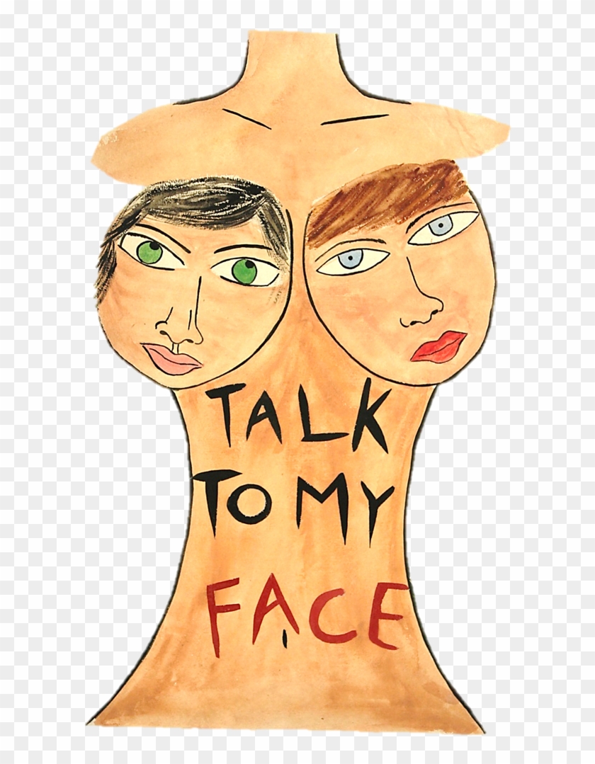 Talk To My Face - Sketch #735980