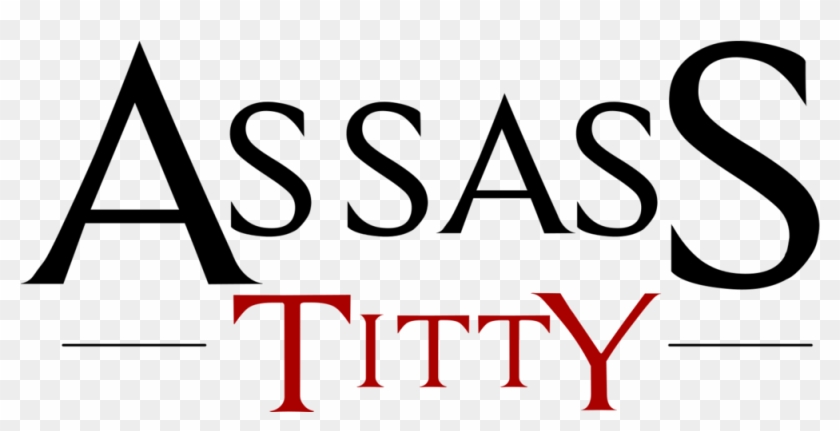 Assass Titty By Lulzwillensue - Assassin's Creed Chronicles Logo #736179