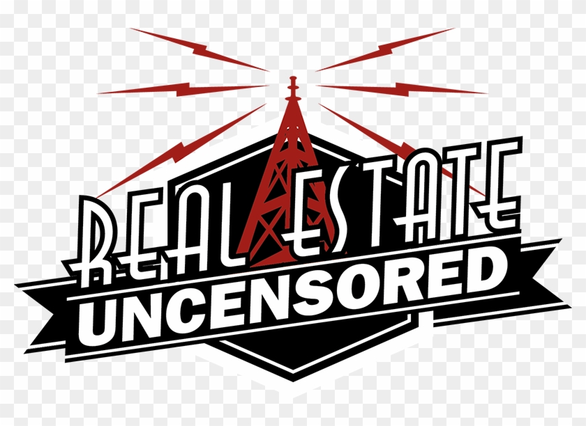 Real Estate Uncensored - Real Estate Uncensored #740815