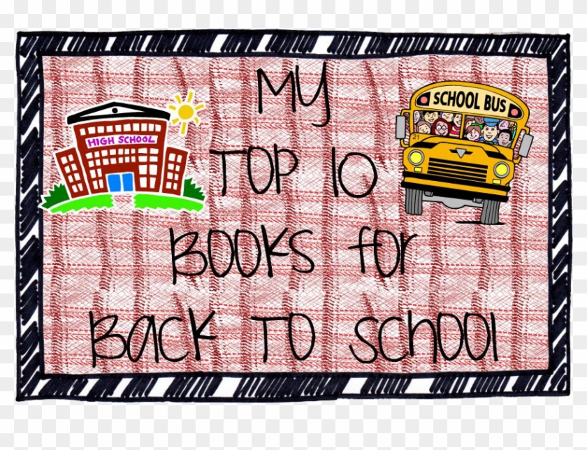 Top 10 Back To School Books - School Bus #746517