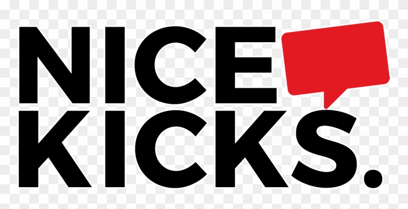 Nice Kicks - Nice Kicks #748688