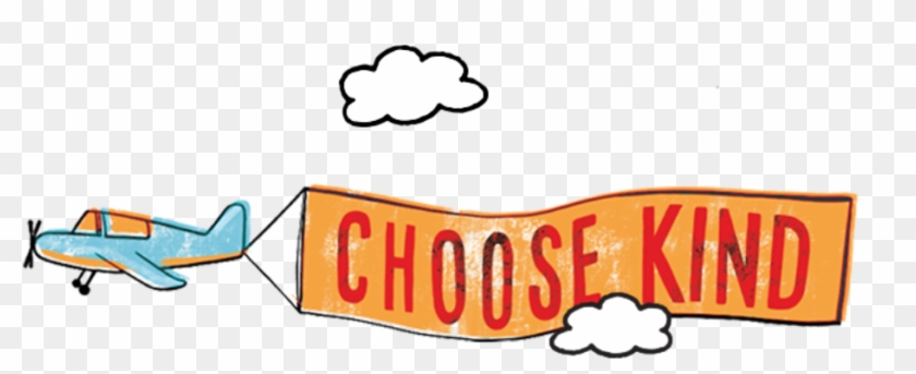 Choose Kind - Choose Kindness Clipart #748769