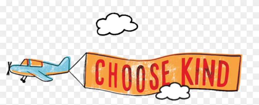 Choose Kind - Choose Kindness Clipart #748769
