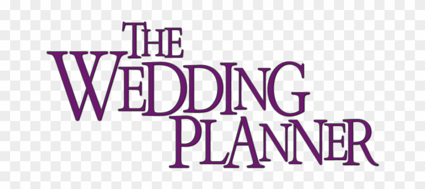 The Wedding Planner Image - Wedding Planner Movie Logo #749529