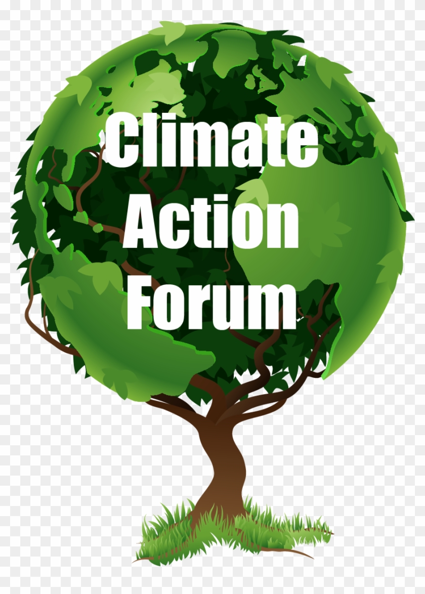 Climate Action Forum - Human Well Being And The Environment #753729