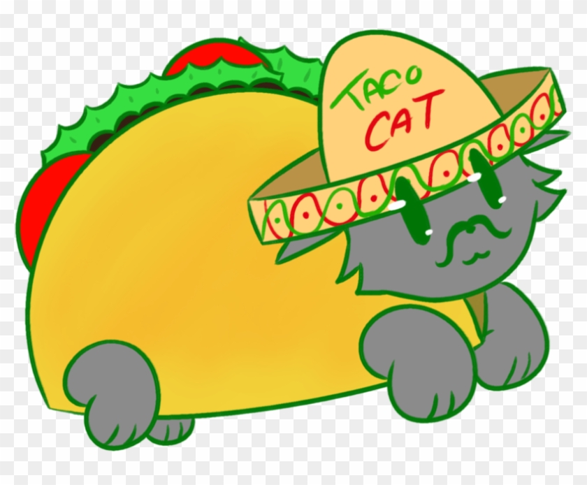 Taco Cat By Twilightshadow129 - Deviantart #755166