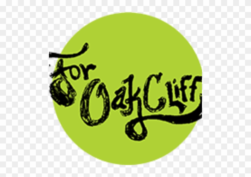 For Oak Cliff For Oak Cliff Improves Community Engagement - Oak Cliff #758460