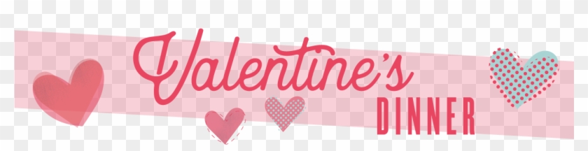 Valentine's Day Dinner Banner - Heart #767269