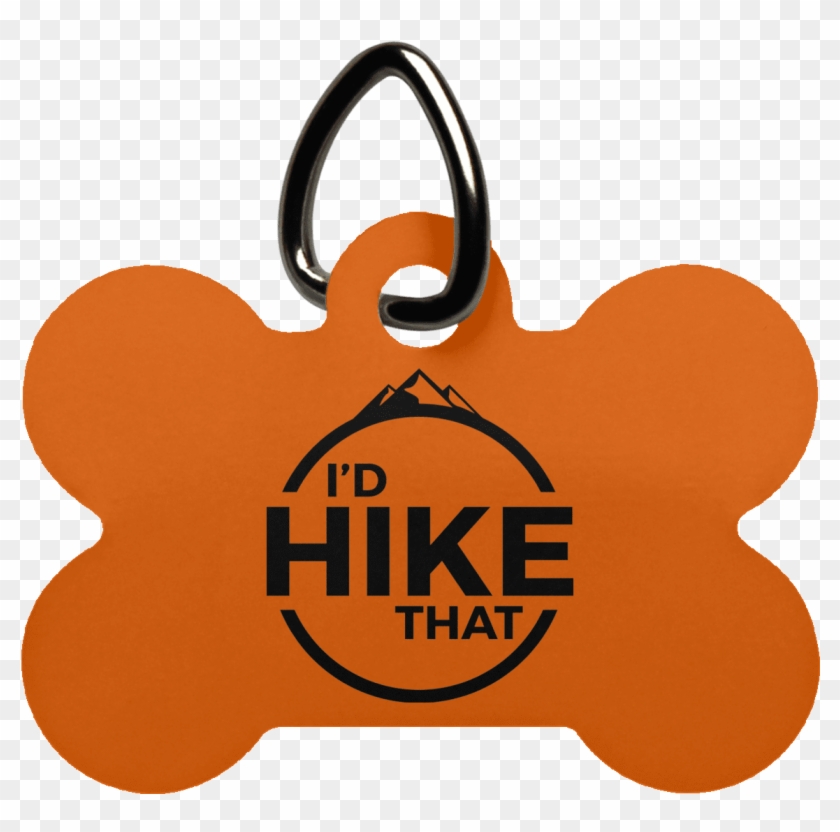 I'd Hike That Dog Bone Pet Tag - Pet Tag #768266