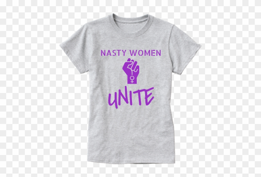 Nasty Women Unite T-shirt - Love Baylor Limited Edition #769633
