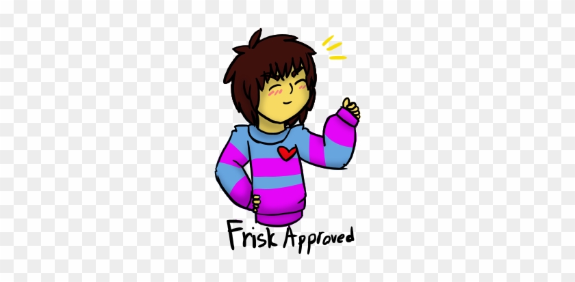 Frisk Approved By Sweaterkitty-fluff - Cartoon #773070