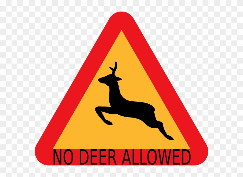 No Deer Crossing Sign #776268