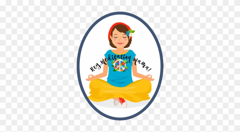 Hey Meditation Mama - Meditation #787938