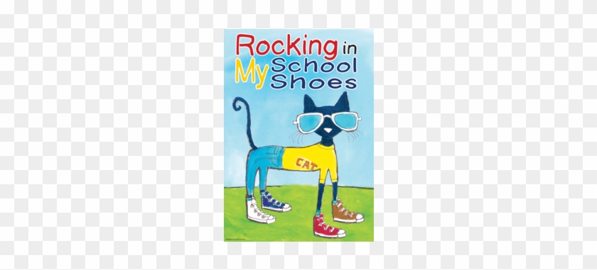 Pete The Cat Rocking In My School Shoes Poster By Teacher - Teacher Created Resources Tcr63932 Pete The Cat Rocking #789288