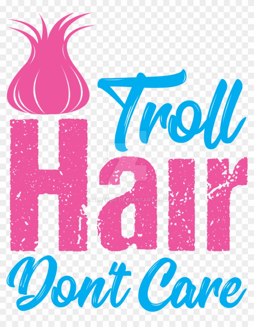 Arbenbd 0 0 Troll Hair Don't Care-01 By Arbenbd - Troll Hair Don T Care #790840