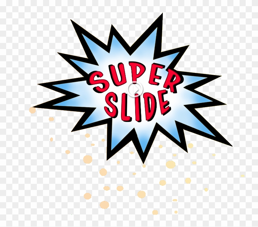 Superslide Will Get You Movin' And Groovin' In No Time - Graphic Design #795805