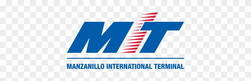 Mit Offers Efficient And Reliable Port Services To - Manzanillo International Terminal #797043