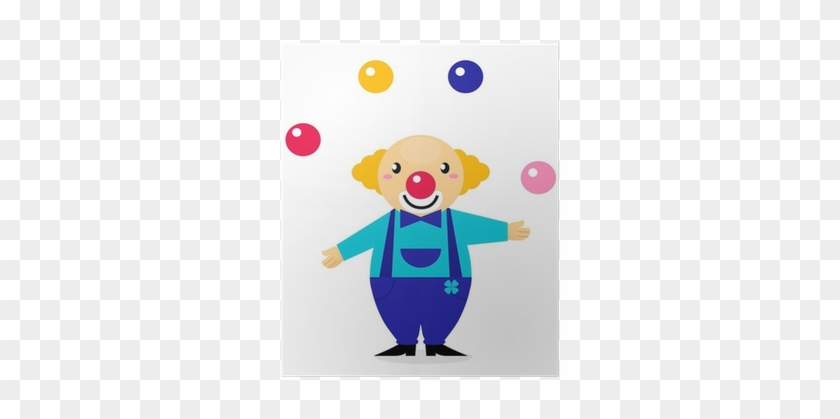 Cute Cartoon Jugglery Clown Character Poster • Pixers® - Cute Clowns #812849
