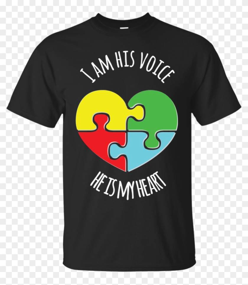 I Am His Voice He Is My Heart Autism Awareness T Shirt - T-shirt #813136