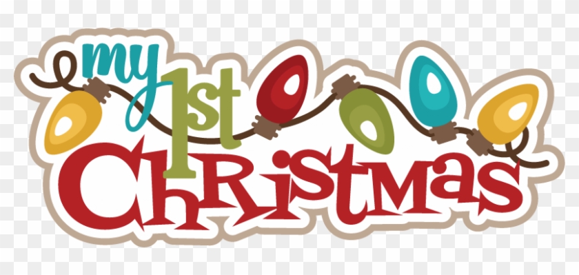 My First Christmas Svg Cutting Files Christmas Svg - My First Christmas Clipart #151188