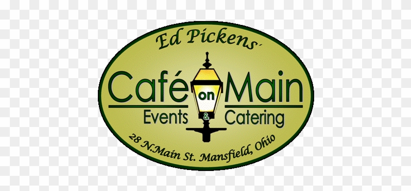 Ed Pickens' Cafe On Main - Ed Pickens Events & Catering #819975