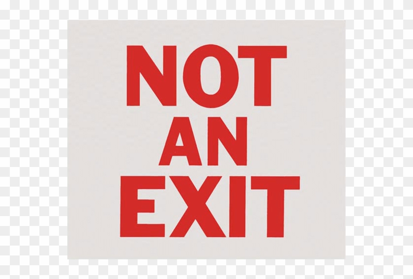 "not An Exit\ - Brooks Not An Exit - Self-stick Sign #821867