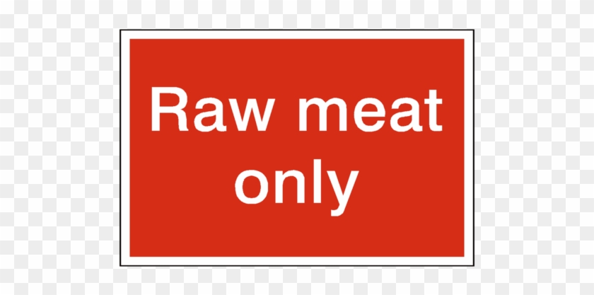 Raw Meat Only Sign - Conflagration #822256
