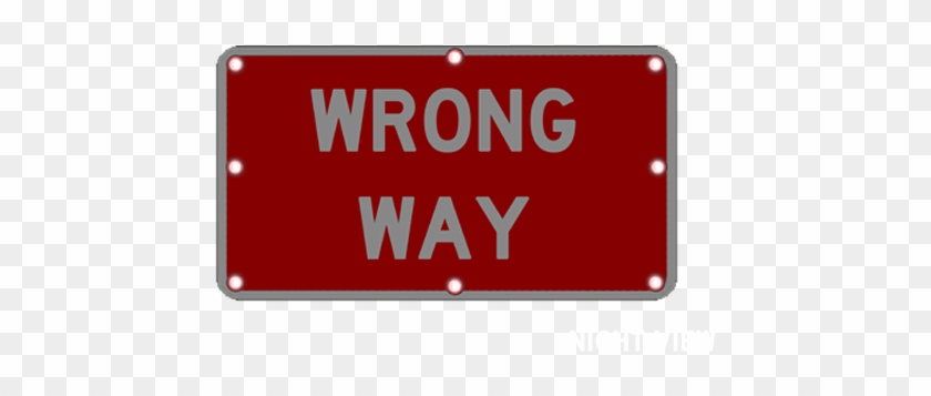 Flashing Wrong Way Sign - Wrong Way Sign #822257