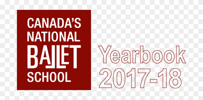 Canada's National Ballet School Yearbook 2017/2018 - National Ballet School Of Canada #822909