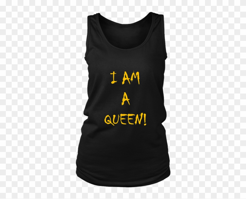 I'm A Queen - T-shirt #826949