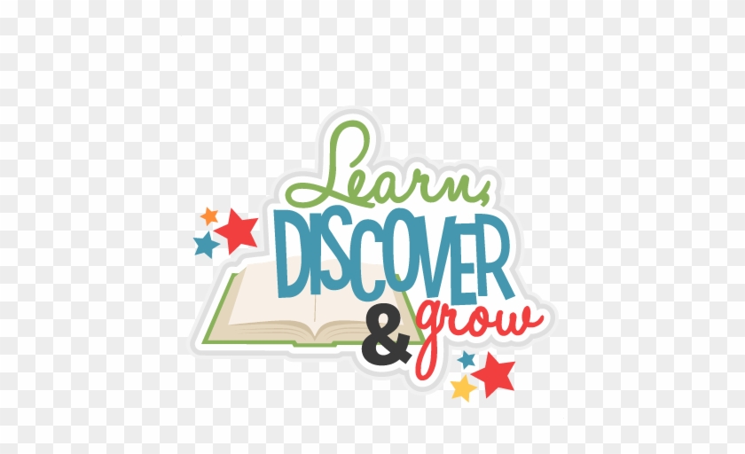 Learn Discover Grow Title Svg Scrapbook Cut File Cute - Learn Discover And Grow #827149