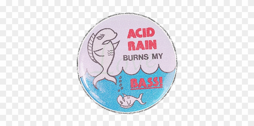 Because Of Acid Rain, Fish Are Being Killed - Slogan For Acid Rain #832992