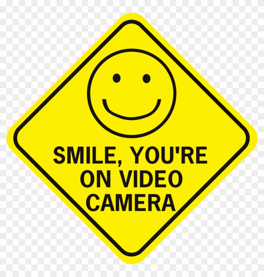 Video Surveillance Signs Smile - Oxidizing Agent Sign #835094