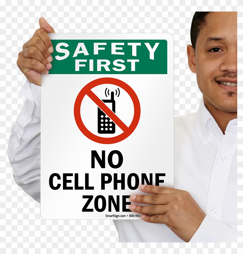 No Cell Phone Zone Safety First Sign - Cell Phone Sign #836147