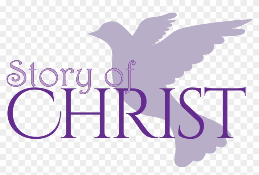 The Story Of Christ - Jesus #839425