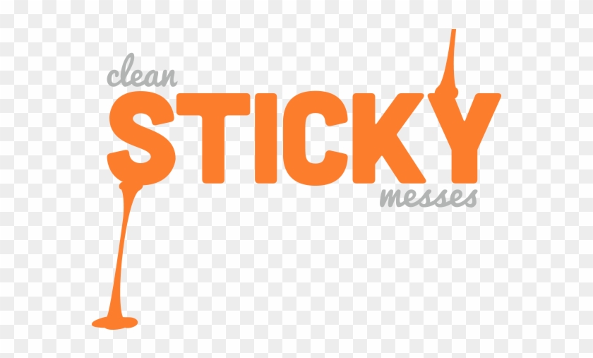 Clean Sticky Messes - Cleaning #844375