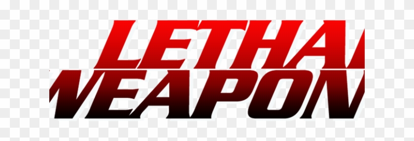 Fox Gives Series Orders To Lethal Weapon, - Lethal Weapon Fox Logo #844600