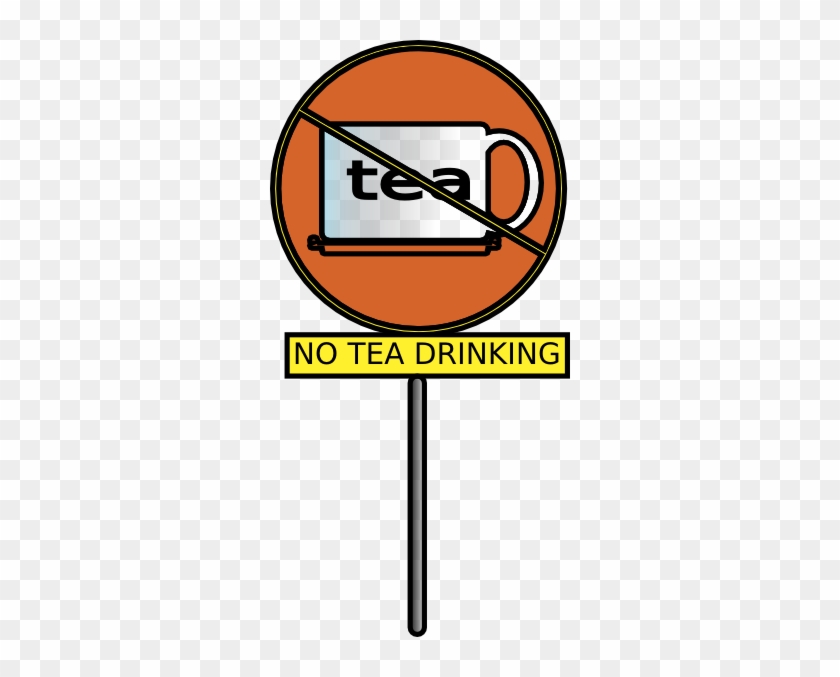 No Tea Drinking #849868