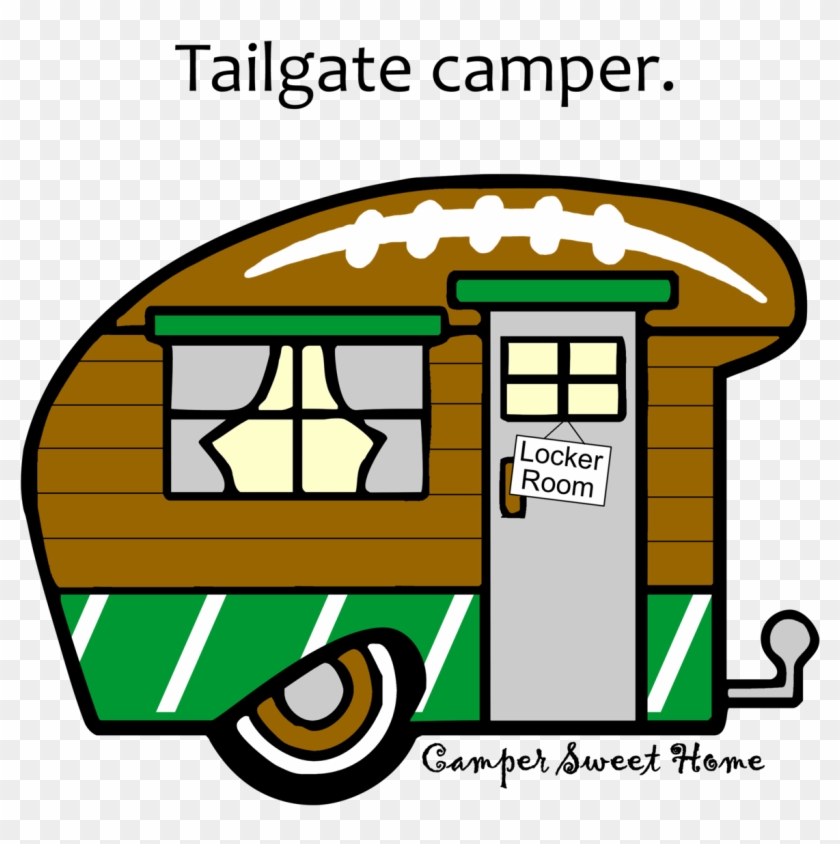 "tailgate" Camper Camper Sweet Home - Cartoon #852226