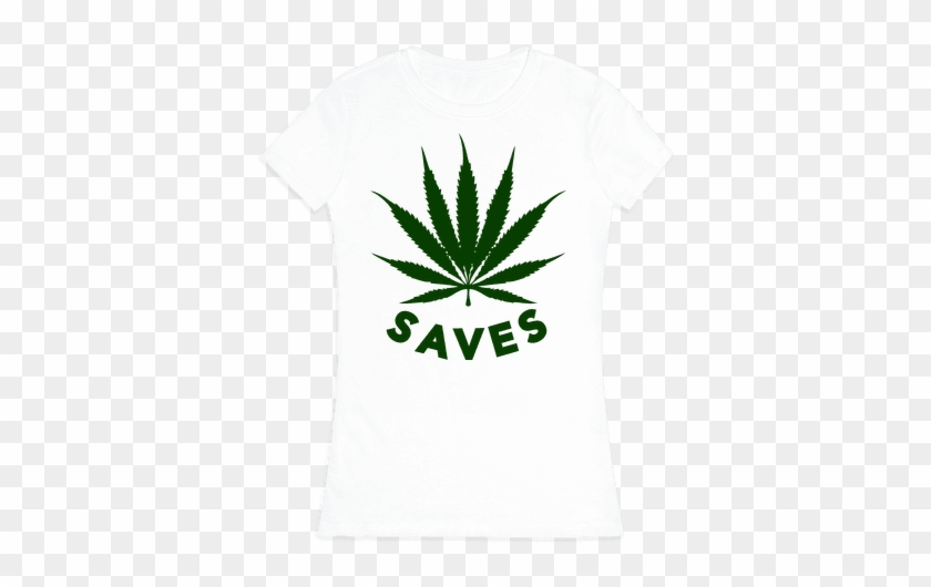 Weed Saves Womens T-shirt - Marijuana Leaf #854014