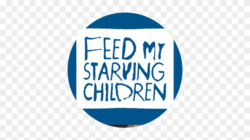 What We Give - Feed My Starving Children #857839