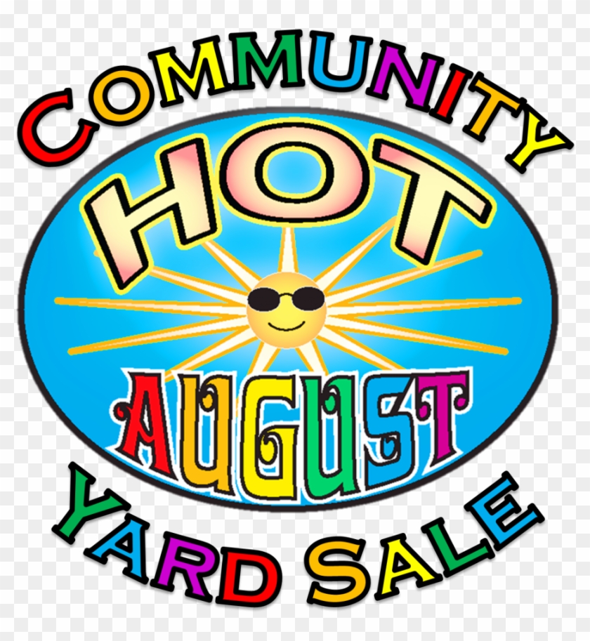 Hot August Community Yard Sale - Circle #859889