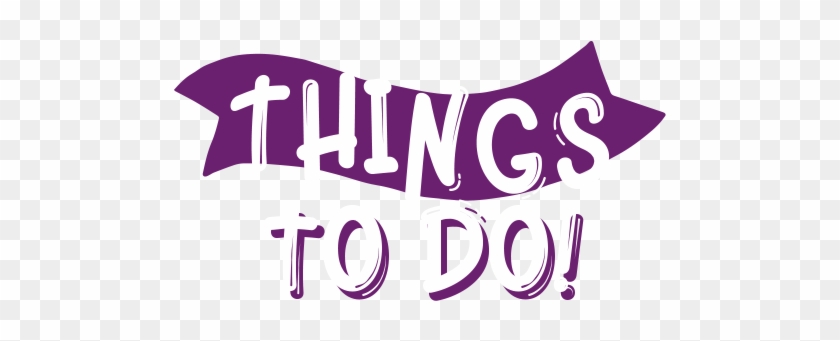 Things To Do Png #155916
