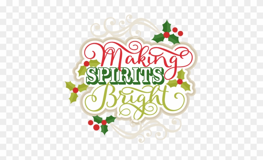 Making Spirits Bright Title Scrapbook Cut File Cute - Scalable Vector Graphics #864466