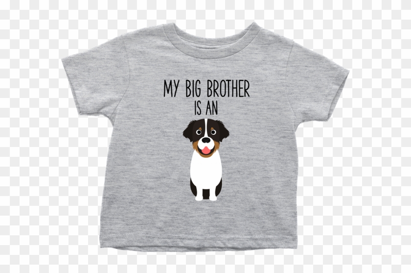 My Big Brother Is An Australian Shepherd Baby T-shirt, - Hello My Name Is Trouble - Funny Toddler Shirt #869752