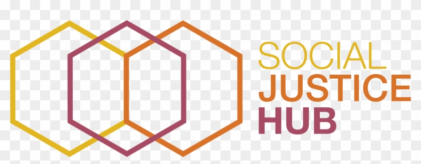 The Social Justice Hub Was Established To Promote The - Justice #873082