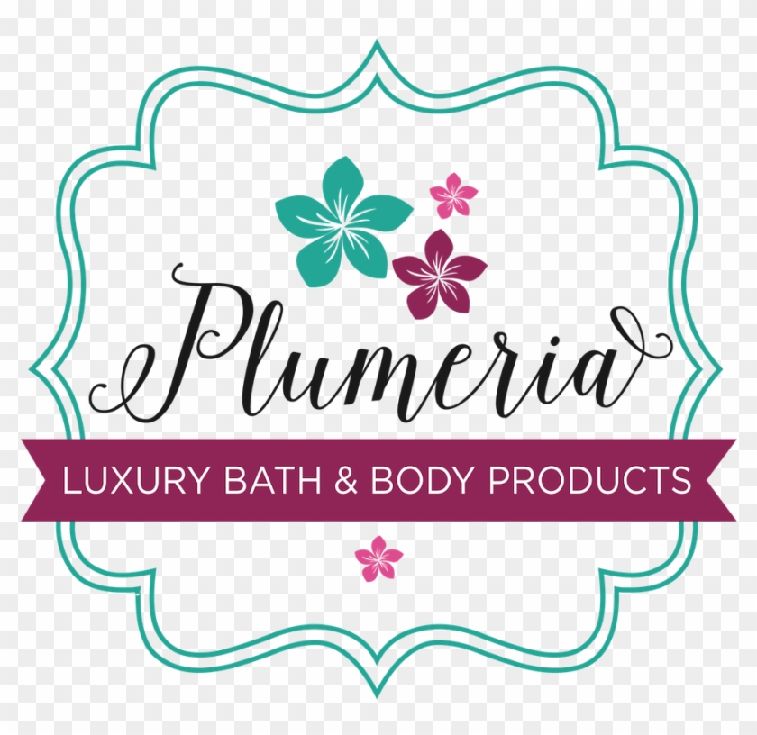 Plumeria Bath Is Woman Owned And Operated Right In - Graphic Design #874228