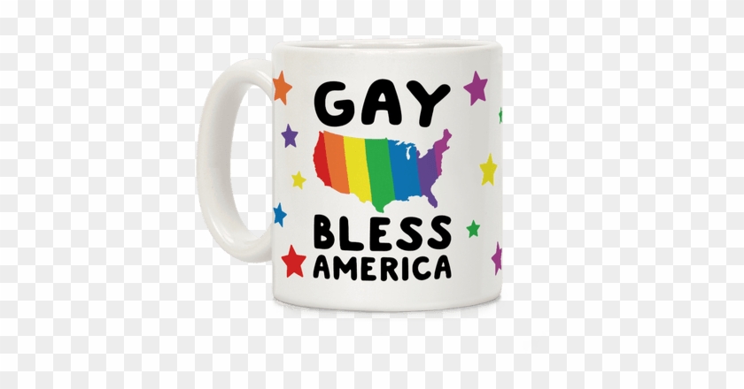 Gay Bless America Coffee Mug - Coffee Cup #879137