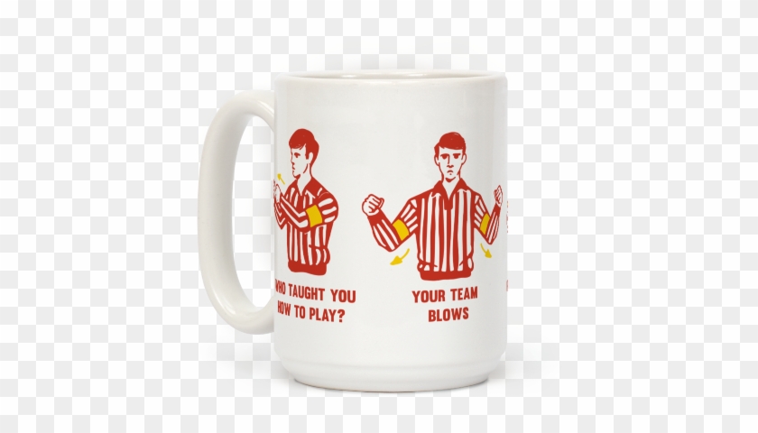 Funny Referee Hand Signals - Coffee Cup #879168